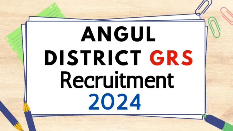 Angul District GRS Recruitment 2024 apply 144 post