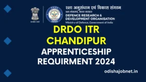 DRDO ITR Chandipur Apprentice Requirment 2024