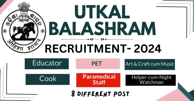 Utkal Balashram Khariar Recruitment 2024 Nuapada District