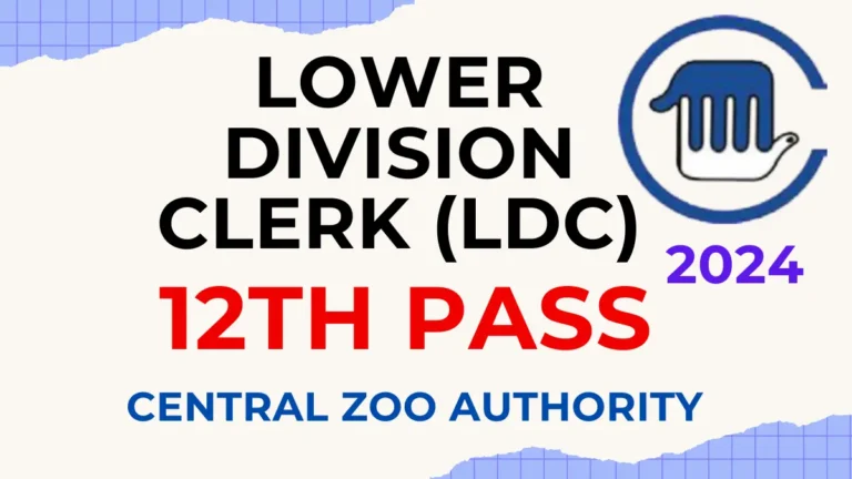 Central Zoo Authority LDC Recruitment 2024