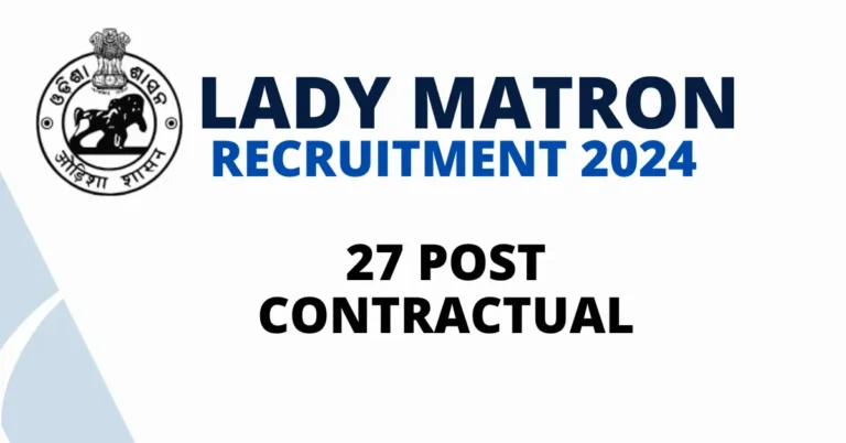 ODISHA Lady Matron Recruitment 2024