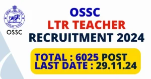Odisha OSSC LTR Teacher Recruitment 2024