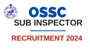 OSSC Sub Inspector Recruitment 2024