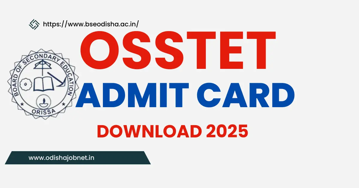 OSSTET Admit Card Download 2025