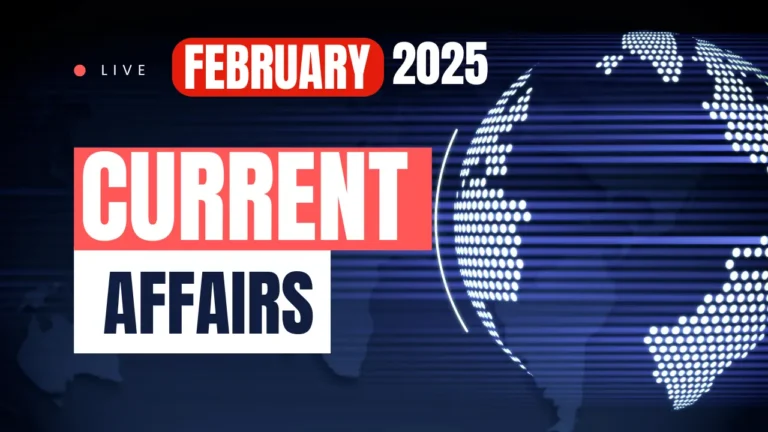 Current Affairs February 2025