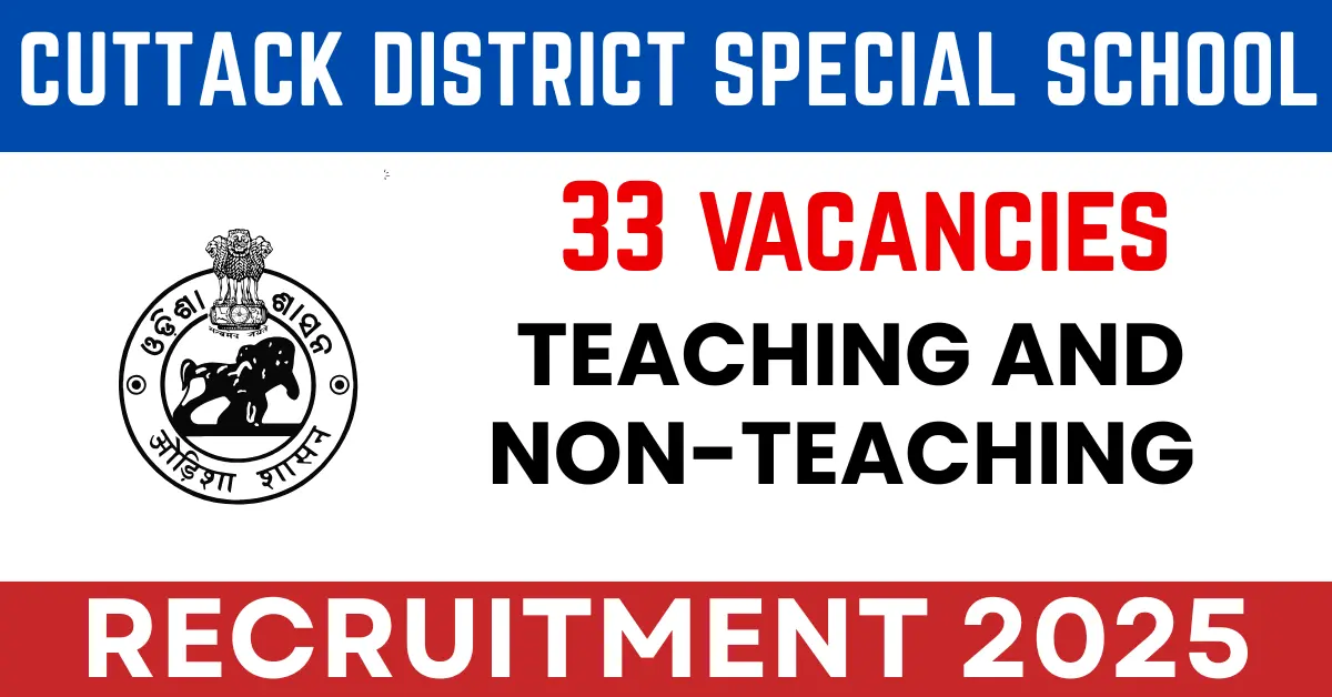 Cuttack District Special School Recruitment 2025