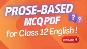 Prose-Based MCQ PDF for Class 12 English