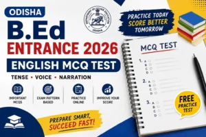 Odisha B.Ed Entrance 2026 English MCQ Practice Test