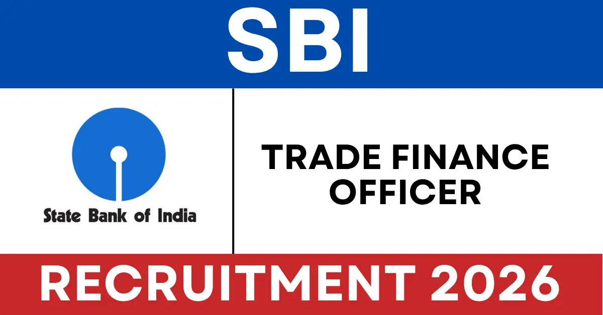 SBI Trade Finance Officer Recruitment 2026